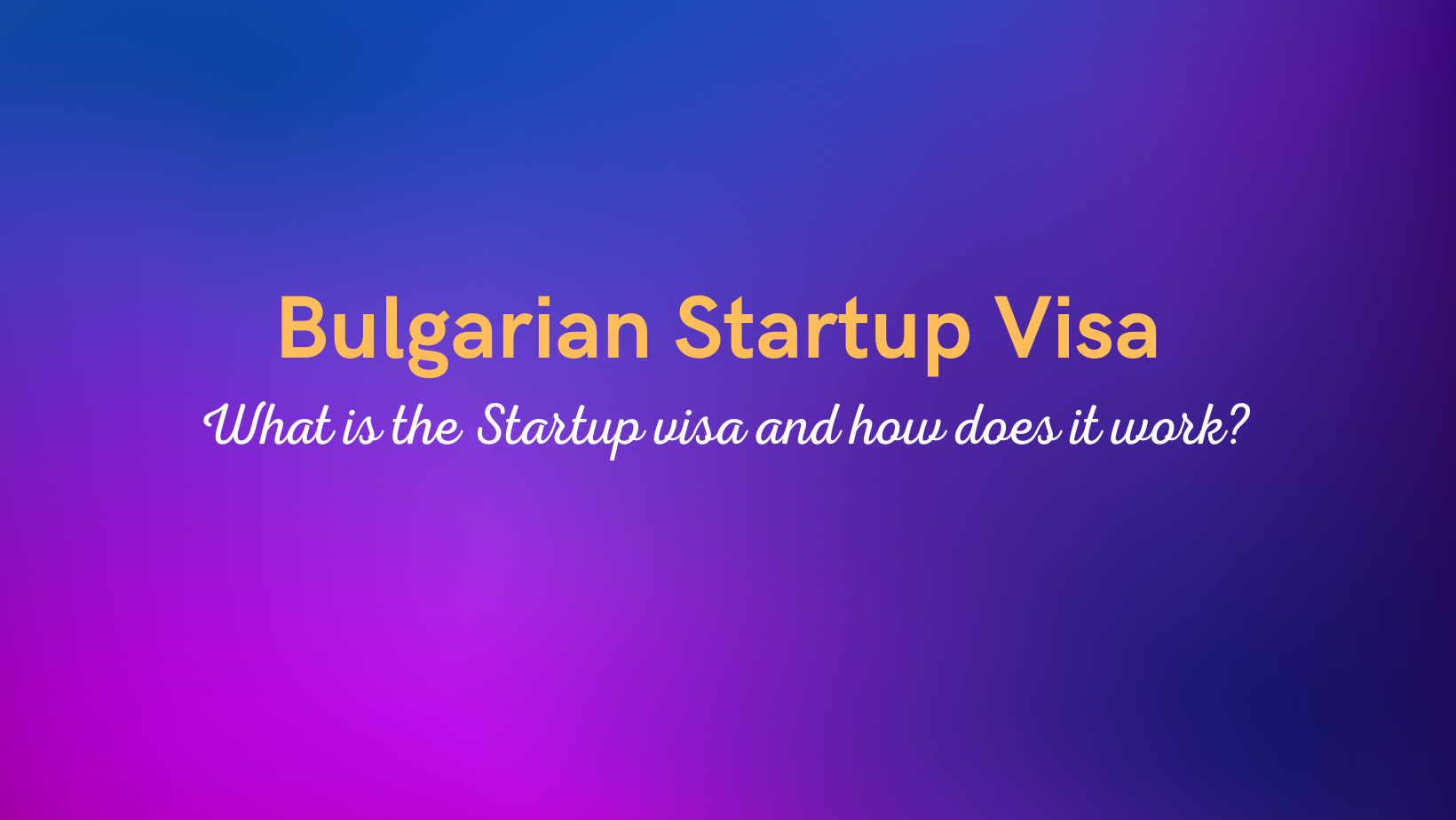 Bulgarian Startup Visa