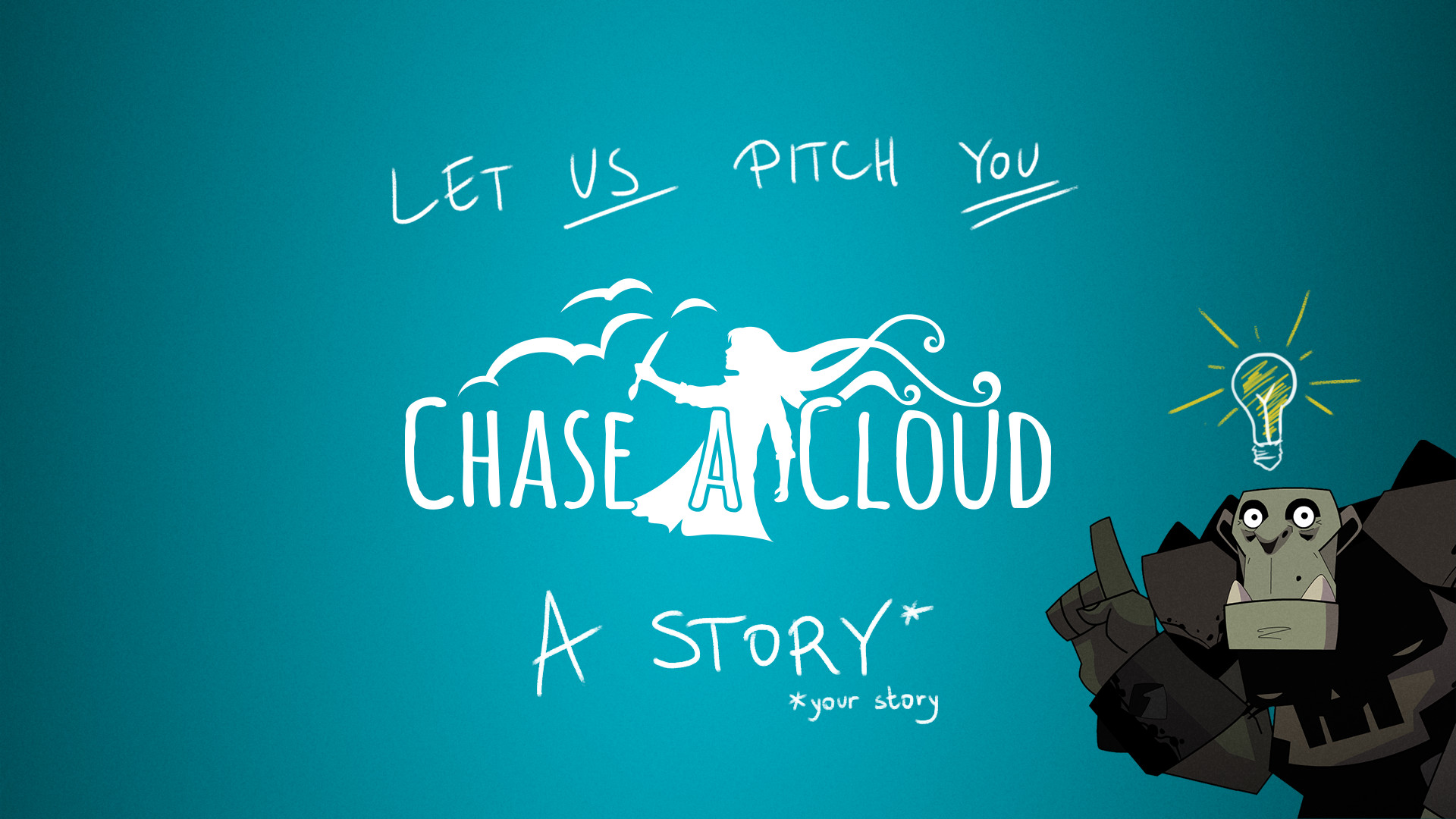 Chase a cloud: Разкажете на света историята си! Chase a cloud: Разкажете на света историята си!