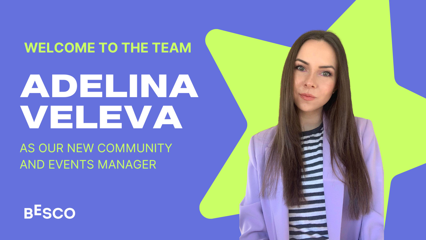 Запознай се с Аделина Велева - тя е нашият нов Community and Events Manager